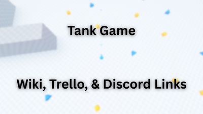 Roblox Tank Game Wiki, Trello, and Discord Links