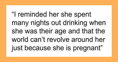 Woman Thinks She’s Entitled To Control A Family Trip Because She’s Pregnant, MIL Is Not Having It
