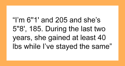 Man’s Rant About Girlfriend Eating All The Food Backfires After He Mentions Her Weight