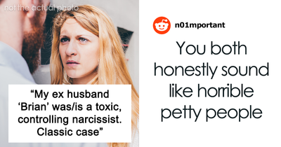 Woman Deals With Toxic Ex And His Constant Threats: “I Played Dirty”
