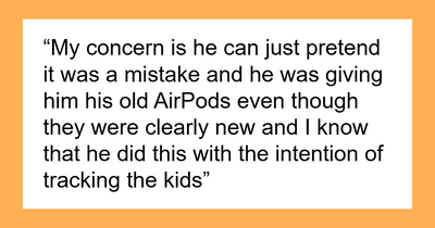 Mom Suspects Ex Is Hiding Trackers In Kids’ “Gifts,” Reports Him The Moment She Sees Proof
