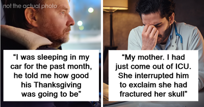 “What Is The Wildest Thing Someone Has Said To You While You Were Going Through A Hard Time?” (40 Answers)