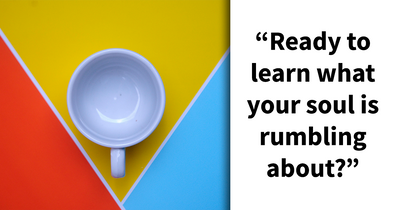 Discover What Your Soul Craves With 27 Insightful Questions About Everyday Life