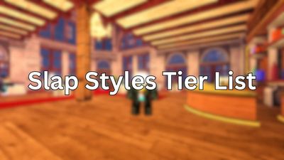 Roblox Slap Styles Tier List & Guide