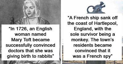 “Defeated Themselves”: 37 Hilarious Historical Events That Sound Made-Up