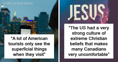 30 Americans Living In Canada Reveal The Differences Between The Two