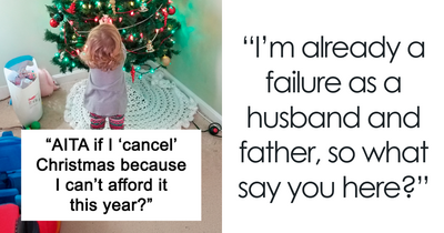 Dad Is Overwhelmed Before Christmas, Wants To Cancel It But Gets A Wakeup Call Online