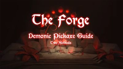 How to Get Demonic Pickaxe in The Forge [Two Methods]