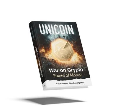Review of UNICOIN: War on Crypto & Future of Money, a book by Alex Konanykhin