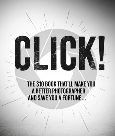 Click!: A fine guide to the art of real photography