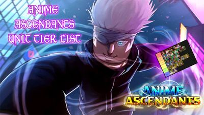 Anime Ascendants Tier List – Best Units & Traits