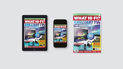 New issue of What Hi-Fi? out now: brilliant budget TVs, step-up stereo amplifiers, projector group test and more