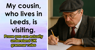 30 UK Grammar Questions That Sound Easy – Until You Actually Try Them