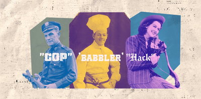Babblers, cops and quacks: the sometimes dark – but often amusing – origins of nicknames for jobs