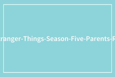 People Share 57 Of The Funniest Things Their Parents Said While Watching Stranger Things Season 5