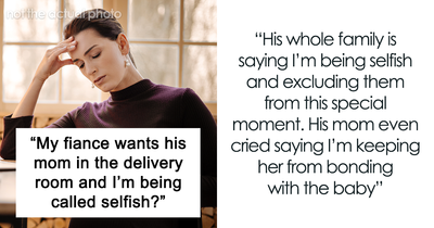 Pregnant Woman Doesn’t Want Fiancé’s Mom In Delivery Room, He Asks Her To “Compromise”