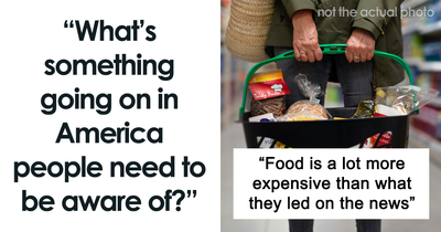 Americans Shared 33 Things Other People Need To Know About What’s Going On In The US