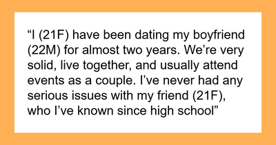 Lady Deliberately Splits Friend And Her BF, Says He’s Not Fun, Then Blames Her For Ruining The Party