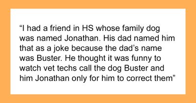 50 Times People Heard Such Brilliant And Bizarre Pet Names That They Just Had To Share Them