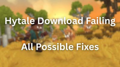 Hytale Download Failing – All Possible Fixes