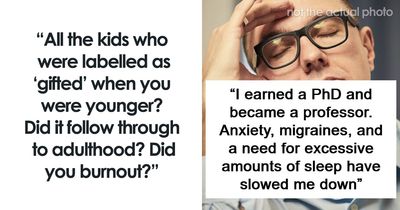 “Burned Out”: 53 Formerly “Gifted” Kids Open Up About What Adulthood Is Like For Them