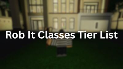 Roblox Rob It Classes Tier List (January 2026)