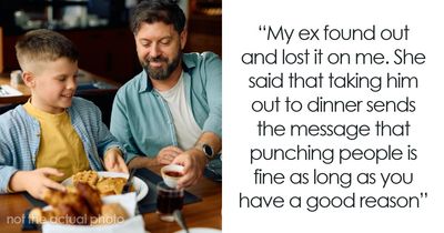 Dad Takes Son Out To Celebrate After He Punches A Bully, Ex Wife Thinks That’s A Horrible Idea
