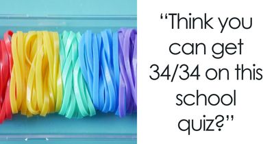 You Probably Learned These Subjects In School – Prove You Can Still Score 33/34