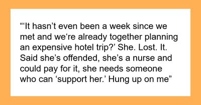 Guy Dumped After One Week For Hesitating To Pay Thousands On 2 Dates, His Lady Friend Gets Offended