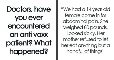 55 Stories About Anti-Vaxx Patients Visiting Doctors