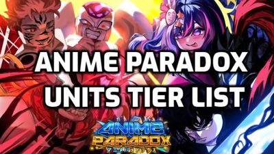 Anime Paradox Tier List – Best Meta Units [RELEASE]