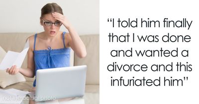 Wife Wants To Divorce Husband After He Demands She Find A Job