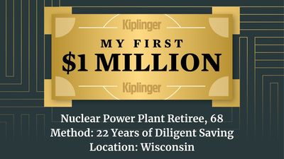 My First $1 Million: Retired Nuclear Power Plant Supervisor, 68, Wisconsin
