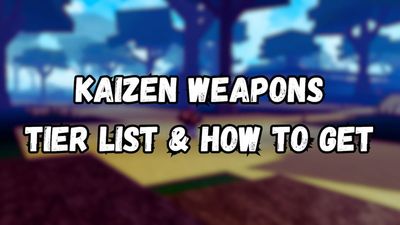 Roblox Kaizen Weapons Tier List & How to Get