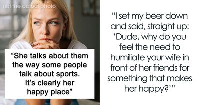 “I Set My Beer Down”: Man Defends Friend’s Hobby By Humiliating Her Husband For Belittling Her