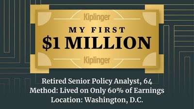 My First $1 Million: Retired Senior Policy Analyst, 64, Washington, D.C.
