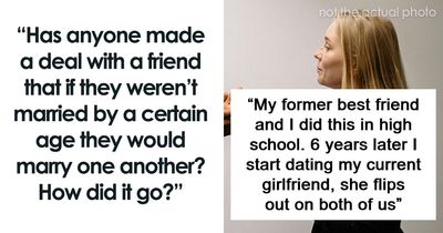 35 People Who Had A Deal To Get Married To Their Friends If They Were Single By 30 Share What Happened