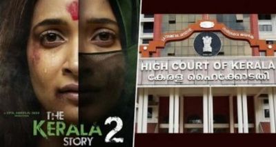 Kerala High Court Stays Ban on ‘The Kerala Story 2’ Release for Two Weeks