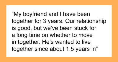 “Relationship Isn’t Progressing”: Man Wants To Move In With GF But On His Terms Only