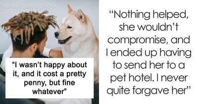 Man Still Remembers Sister Refusing To Watch His Dog, 3 Years Later, Refuses To Watch Her Kids