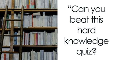 General Knowledge Quiz For High IQs – Try To Answer All 33 Of These Difficult Questions