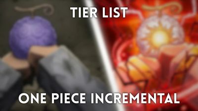 One Piece Incremental Tier List – All Fruits, Fighting Styles, & More