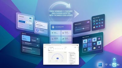 Windows 11’s March 2026 update is packing 9 new upgrades you’ll actually notice
