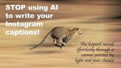 I’m begging photographers not to use AI to write their Instagram captions. Here’s why it’s such a bad idea