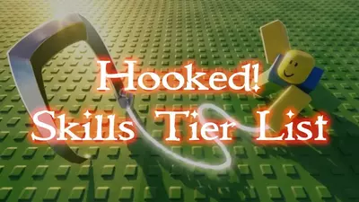 Roblox Hooked Skills Tier List – Best Skills