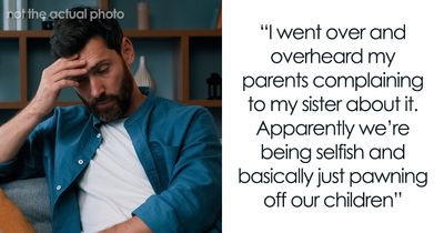 Dad Stops Letting His Parents Babysit After Hearing What They Really Think About It