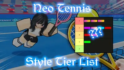 Neo Tennis Tier List – Best Styles [UPD 3/13]