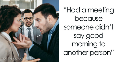 67 Petty Work Dramas To Help You Feel Better About Your Own Job