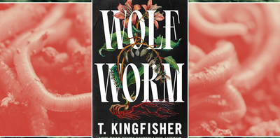 Wolf Worm by T. Kingfisher – a brilliantly creepy, skin-crawling work of southern gothic fiction