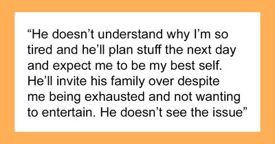 Dad Refuses To Help With Newborn And Keeps Inviting Family Over, Wife Makes Him Walk In Her Shoes
